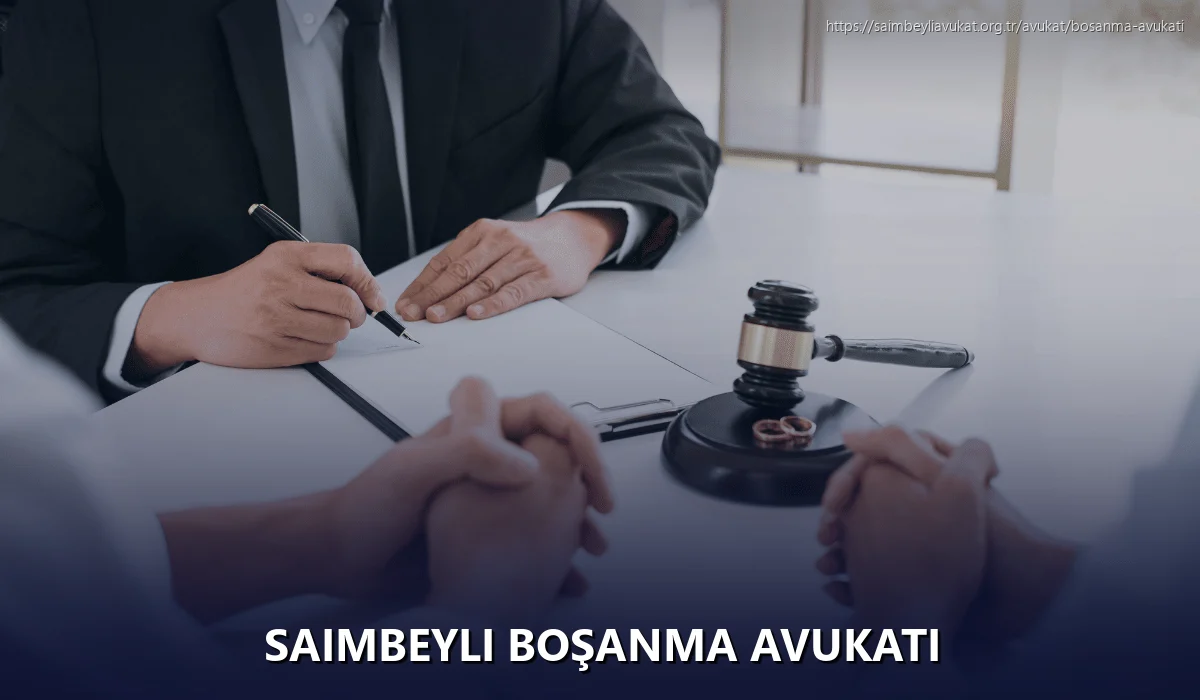 Saimbeyli Boşanma Avukatı