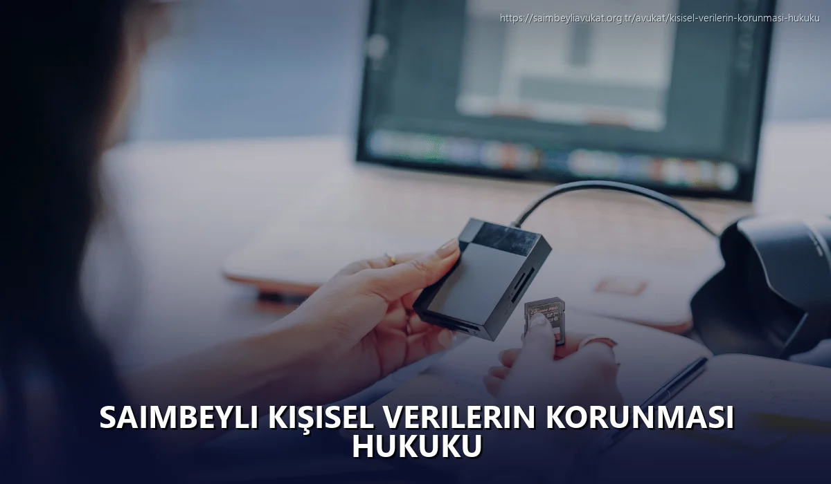 Saimbeyli Kişisel Verilerin Korunması Hukuku
