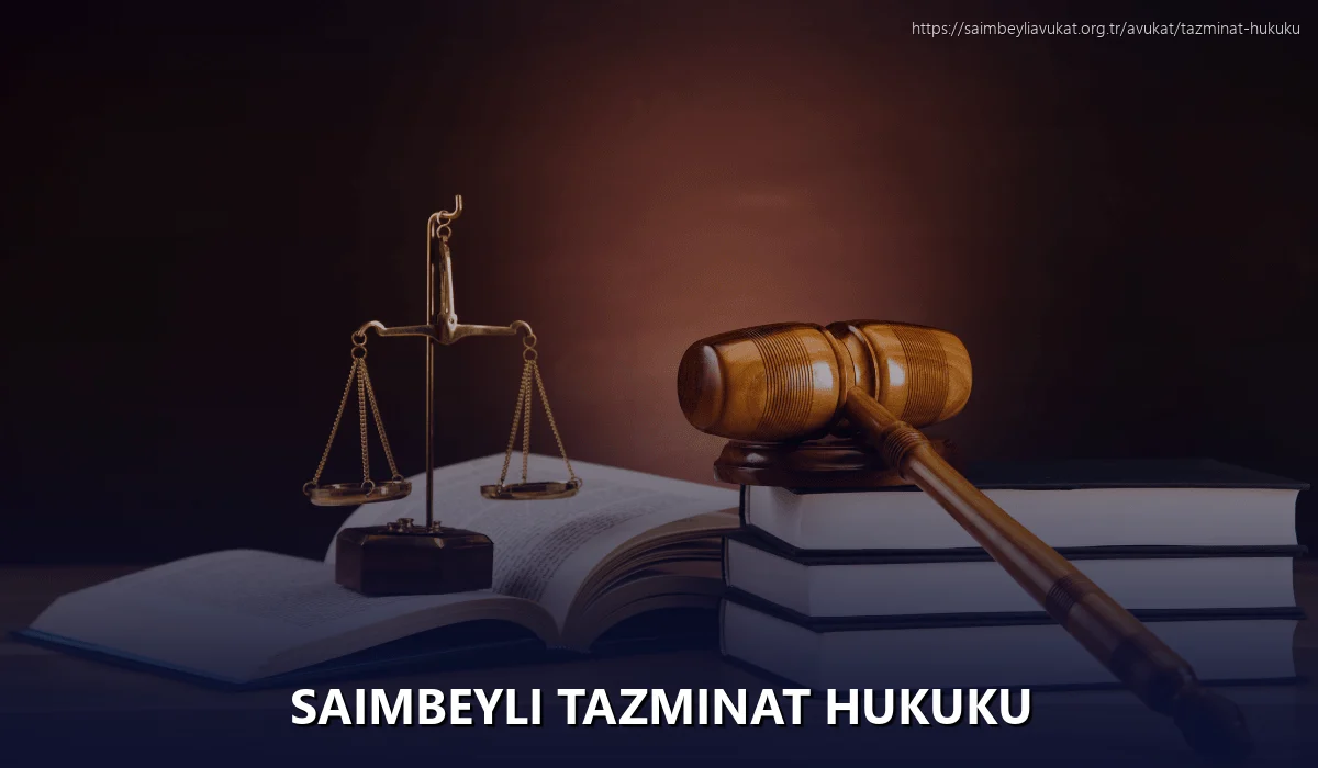 Saimbeyli Tazminat Hukuku