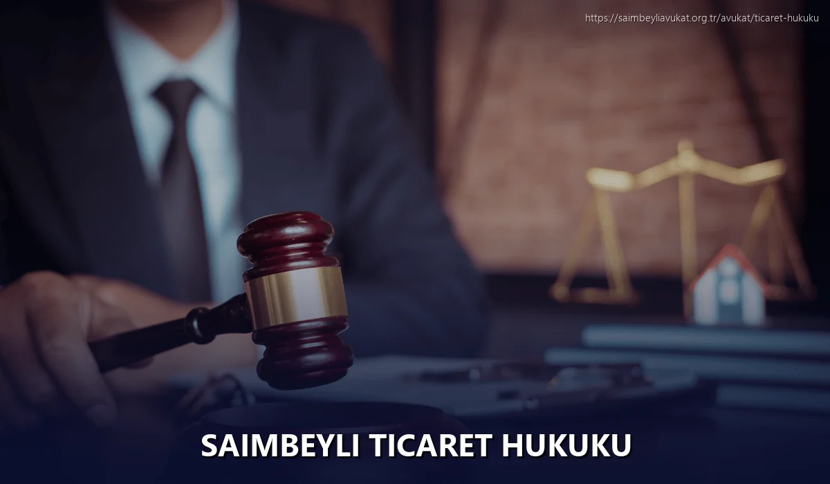 Saimbeyli Ticaret Hukuku